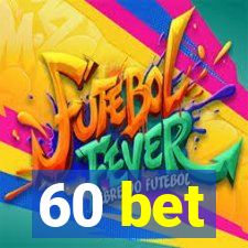 60 bet